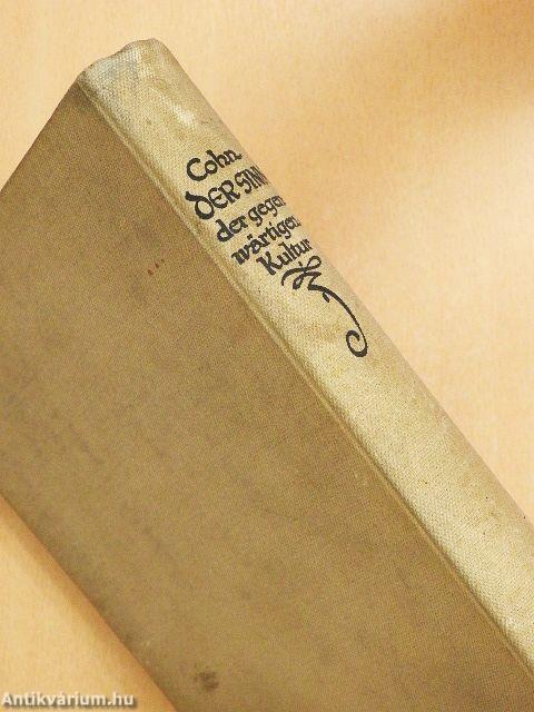 Der Sinn der gegenwärtigen Kultur