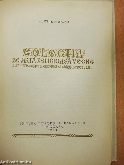 Colectia de arta religioasa veche a Arhiepiscopiei Timisoarei si Caransebesului