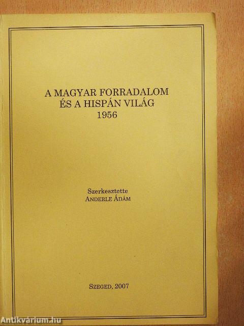 A magyar forradalom és a hispán világ 1956