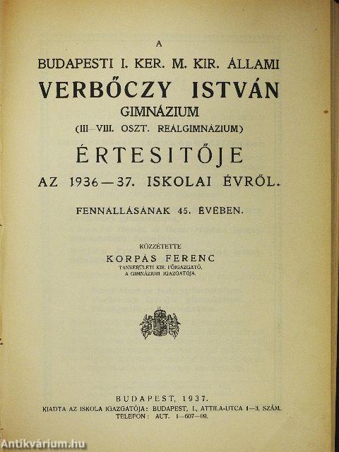 A budapesti I. ker. M. Kir. Állami Verbőczy István Reálgimnázium értesitője az 1934-38. iskolai évről