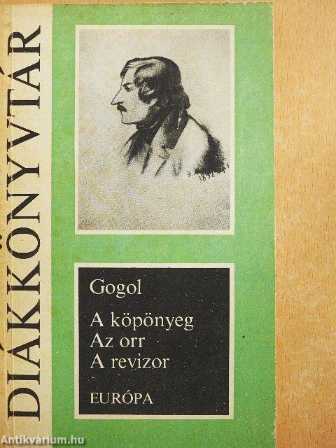 A köpönyeg/Az orr/A revizor