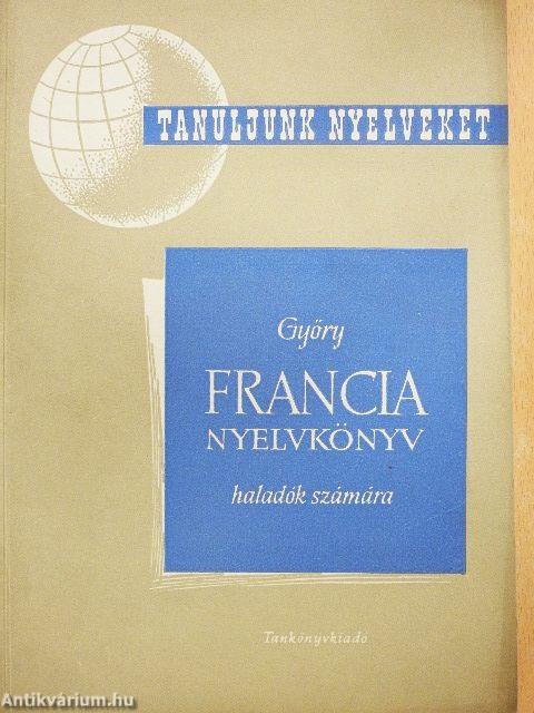 Francia nyelvkönyv haladók számára