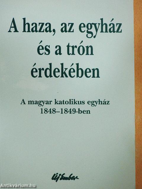 A haza, az egyház és a trón érdekében