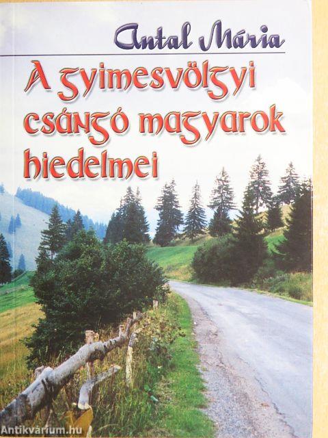 A gyimesvölgyi csángó magyarok hiedelmei