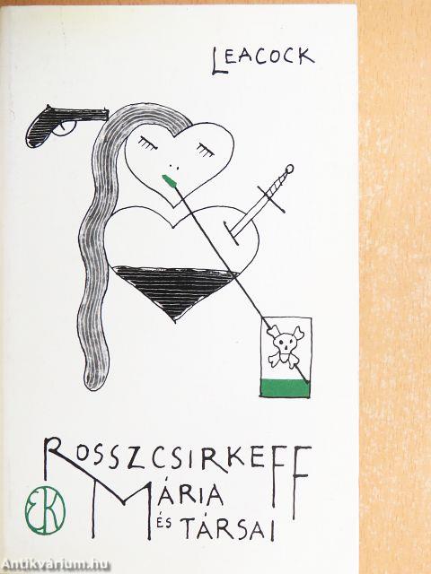 Rosszcsirkeff Mária és társai