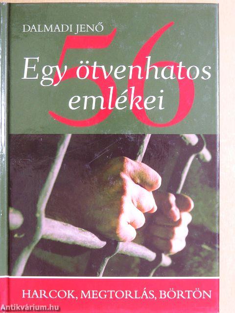 Egy ötvenhatos emlékei