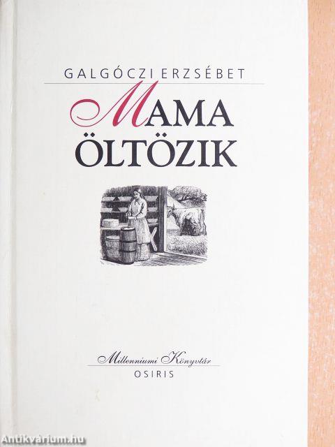 Mama öltözik