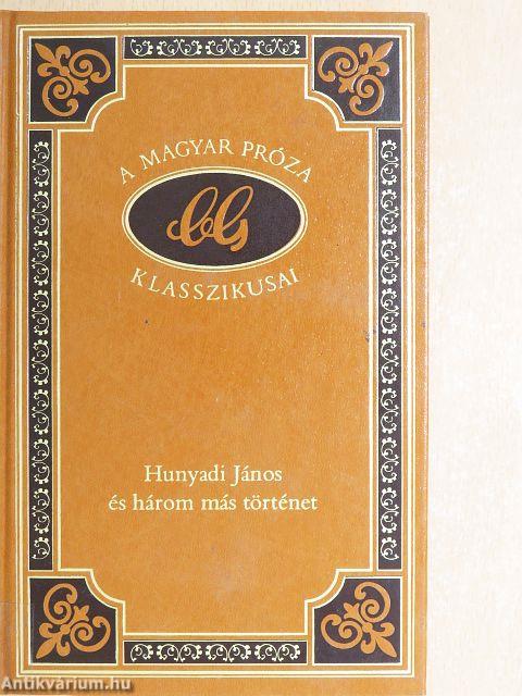 Hunyadi János és három más történet