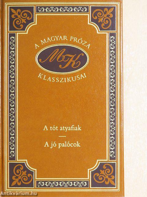 A tót atyafiak/A jó palócok