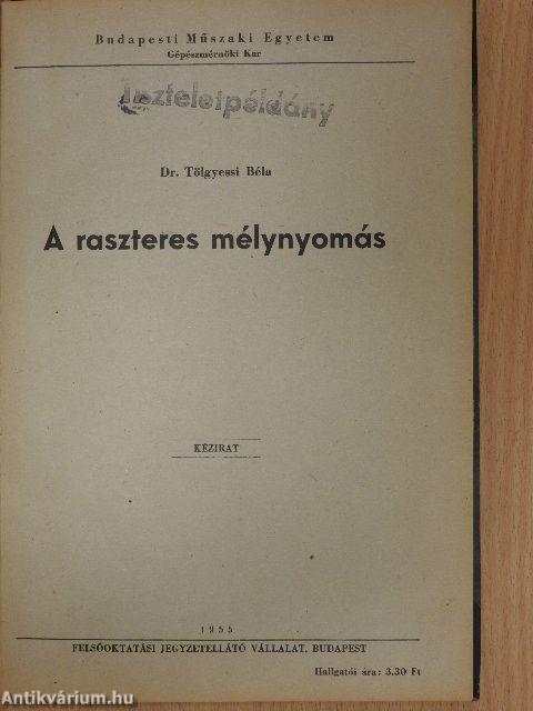 A raszteres mélynyomás (dedikált példány)