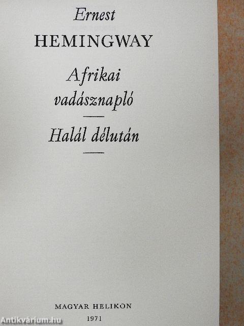 Afrikai vadásznapló/Halál délután