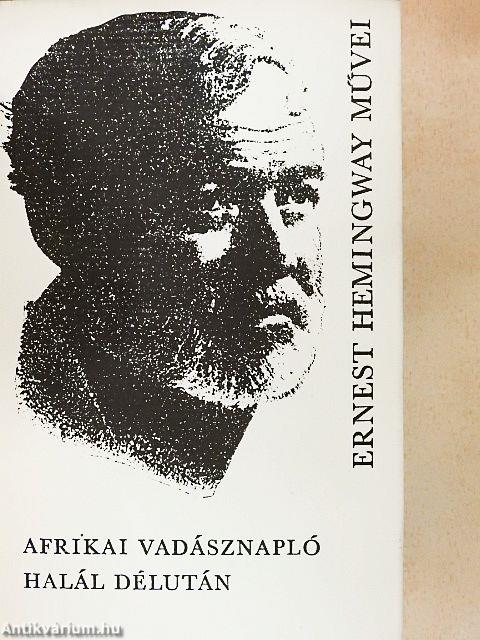 Afrikai vadásznapló/Halál délután