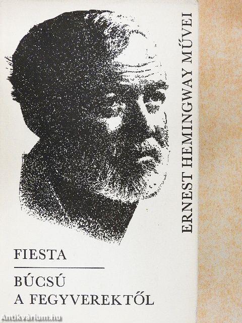 Fiesta/Búcsú a fegyverektől