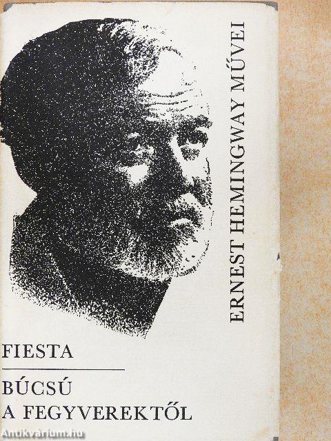 Fiesta/Búcsú a fegyverektől