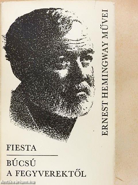 Fiesta/Búcsú a fegyverektől