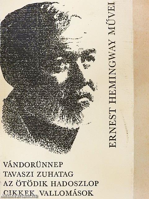 Vándorünnep/Tavaszi zuhatag/Az ötödik hadoszlop/Cikkek, vallomások