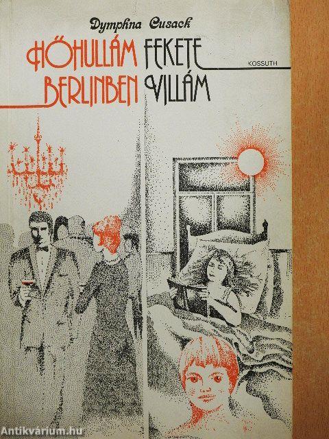 Hőhullám Berlinben/Fekete Villám