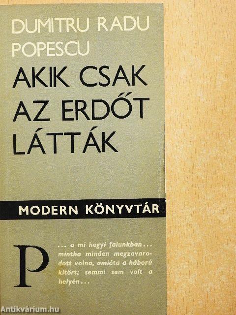 Akik csak az erdőt látták