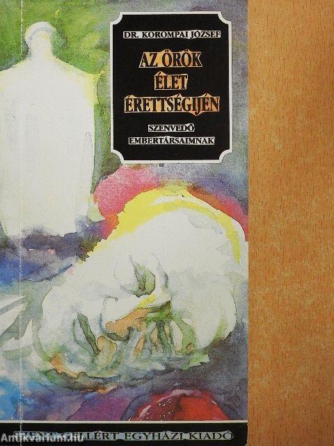 Az örök élet érettségijén