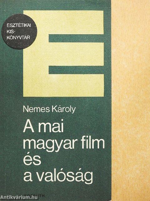 A mai magyar film és a valóság