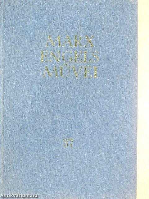Karl Marx és Friedrich Engels művei 37.