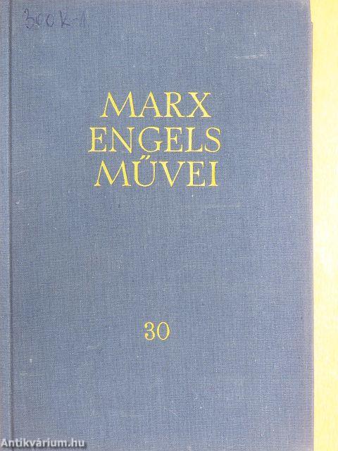 Karl Marx és Friedrich Engels művei 30.