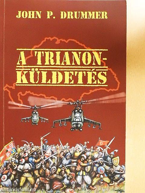 A Trianon-küldetés