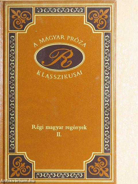 Régi magyar regények II.