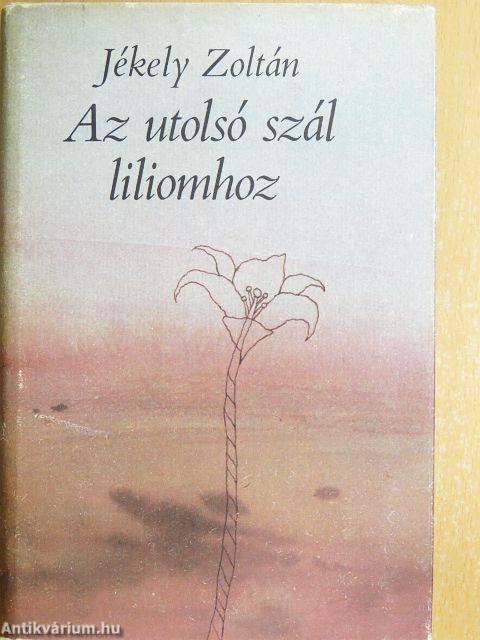 Az utolsó szál liliomhoz