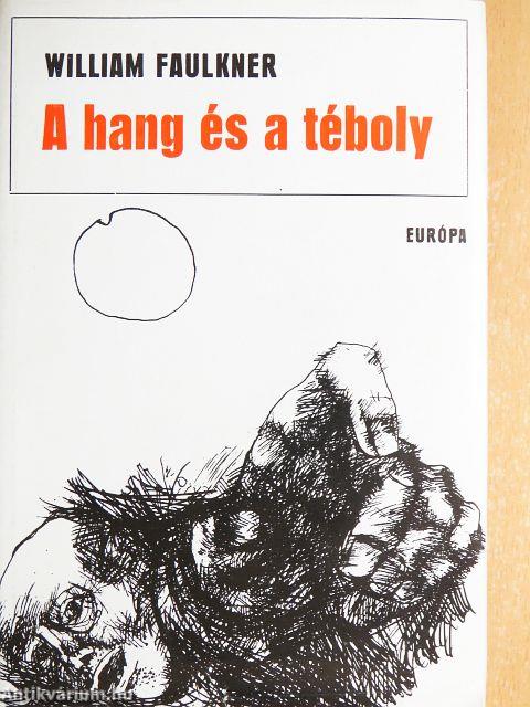 A hang és a téboly