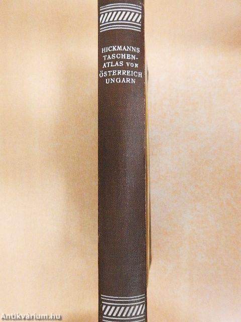 Prof. A. L. Hickmann's Geographisch-statistischer Taschen-Atlas von Österreich-Ungarn