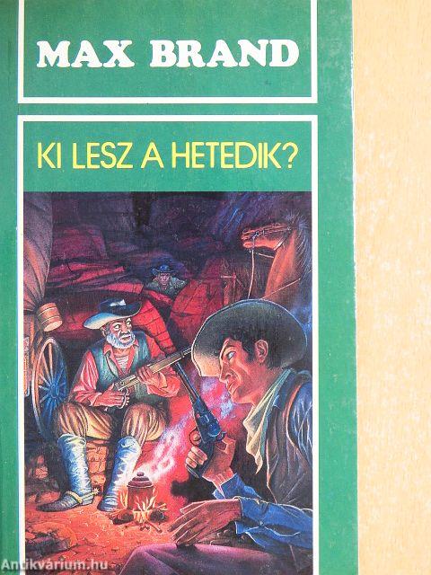 Ki lesz a hetedik?