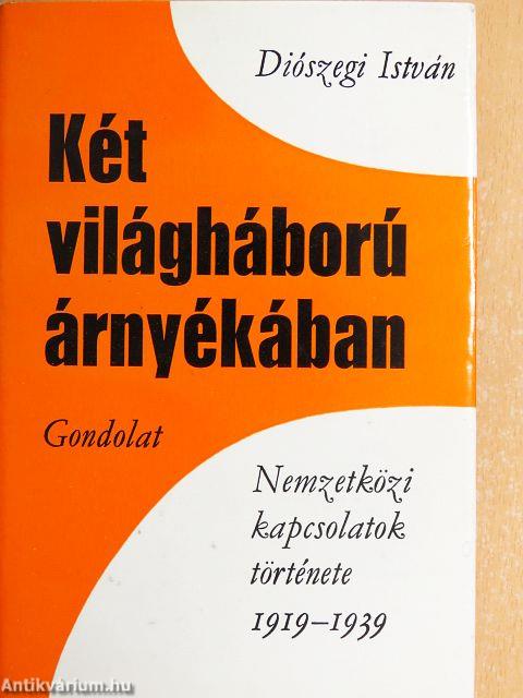 Két világháború árnyékában