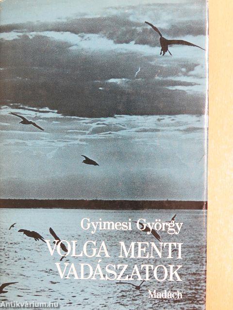 Volga menti vadászatok