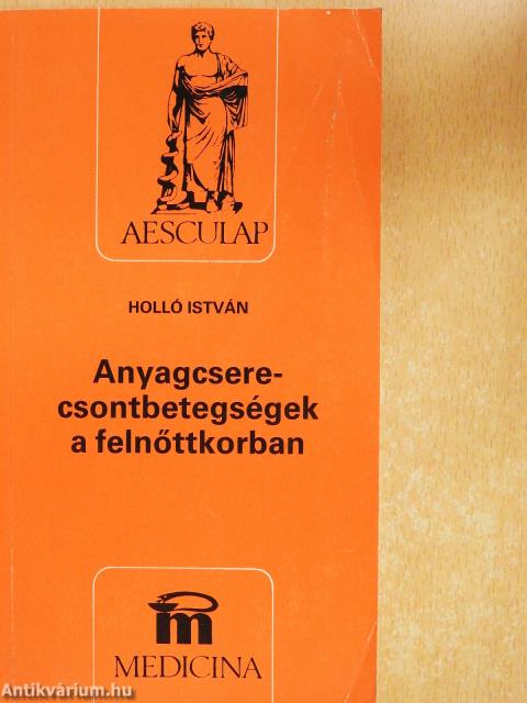 Anyagcsere-csontbetegségek a felnőttkorban (dedikált példány)