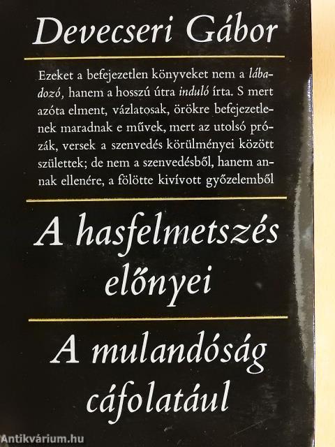 A hasfelmetszés előnyei/A mulandóság cáfolatául (dedikált példány)