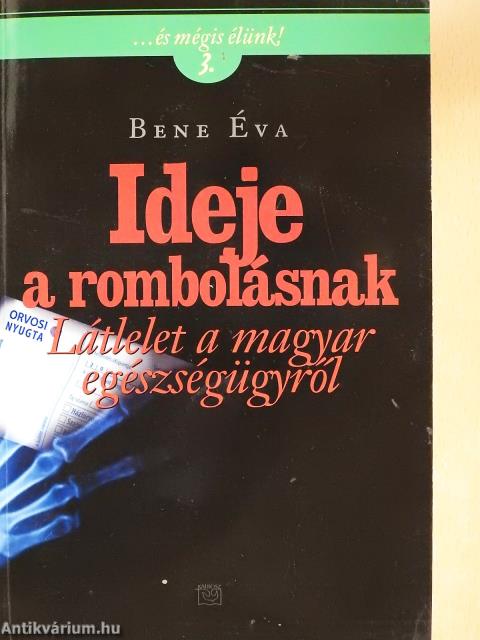Ideje a rombolásnak (dedikált példány)