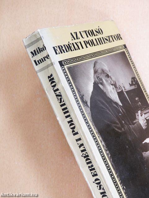 Az utolsó erdélyi polihisztor