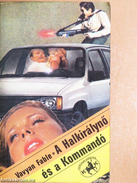 A Halkirálynő és a Kommandó