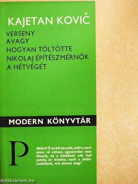 Verseny avagy hogyan töltötte Nikolaj építészmérnök a hétvégét