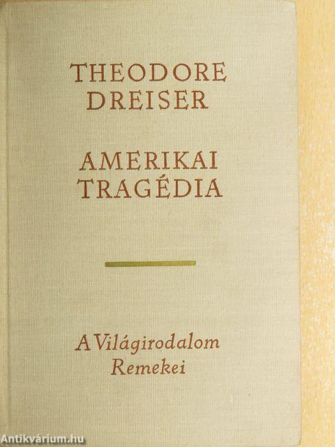Amerikai tragédia I-II.