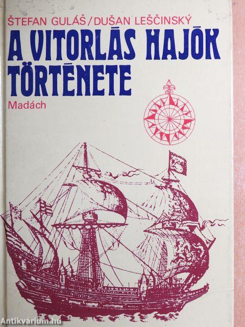 A vitorlás hajók története