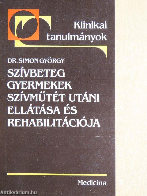 Szívbeteg gyermekek szívműtét utáni ellátása és rehabilitációja