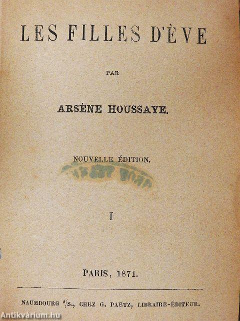 Les Filles d'Éve I-II/Le Fiancé de Lenora/Le roman de Mlle Renée/Le Mari de Delphine