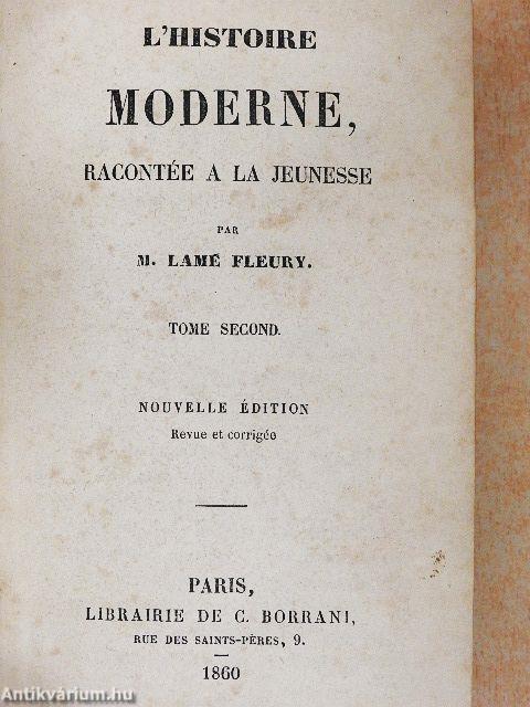 L'Histoire Moderne II.