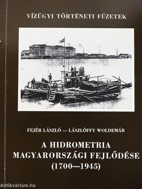 A hidrometria magyarországi fejlődése (dedikált példány)