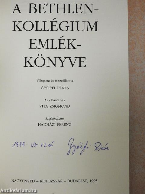 A Bethlen-kollégium emlékkönyve (aláírt példány)