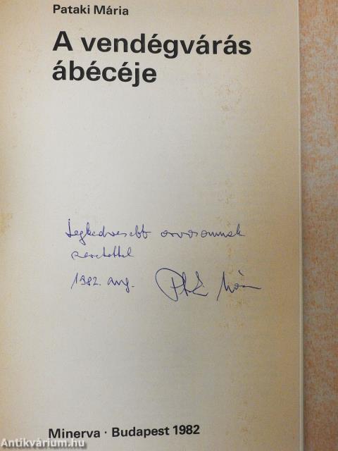 A vendégvárás ábécéje (dedikált példány)