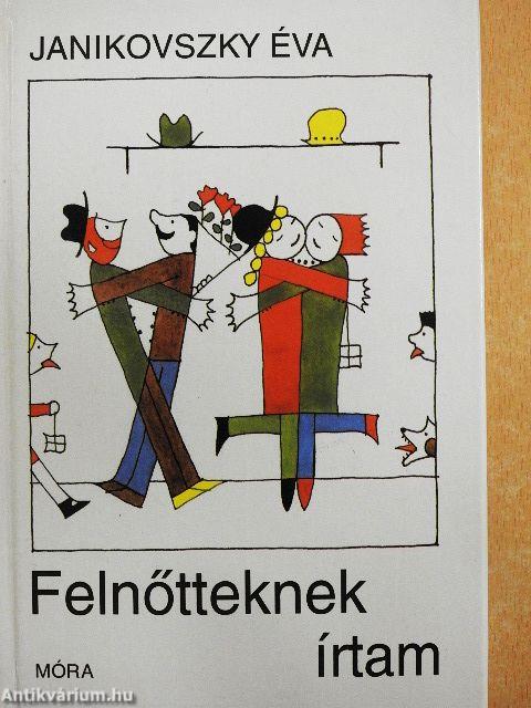 Felnőtteknek írtam