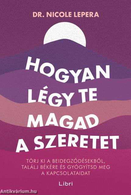 Hogyan légy te magad a szeretet